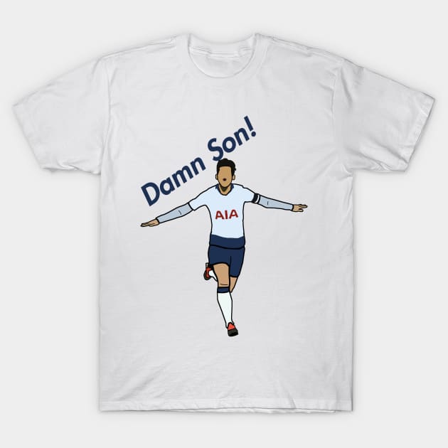 Son Heung Min 'Damn Son!' - Tottenam Spurs Premier League Soccer T-Shirt by xavierjfong